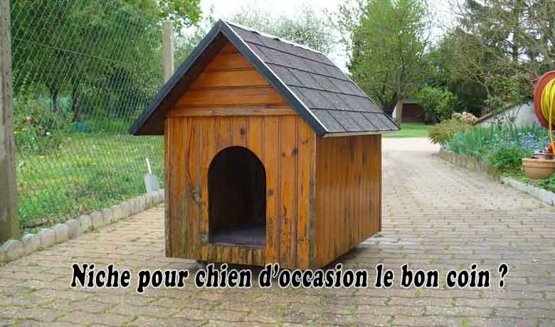 Niche pour chien d’occasion le bon coin